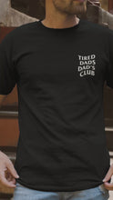 Load and play video in Gallery viewer, Tired Dads Dad&#39;s Club Premium T-Shirt
