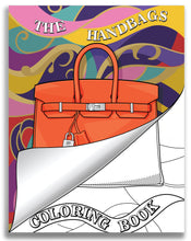 Load image into Gallery viewer, The Handbags Coloring Book: A Luxury Fashion Coloring Book for Adults
