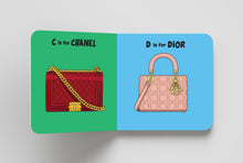 Load image into Gallery viewer, ABCs of Handbags: A Fashion Lover's Alphabet Board Book for Babies &amp; Toddlers
