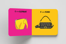 Load image into Gallery viewer, ABCs of Handbags: A Fashion Lover's Alphabet Board Book for Babies &amp; Toddlers
