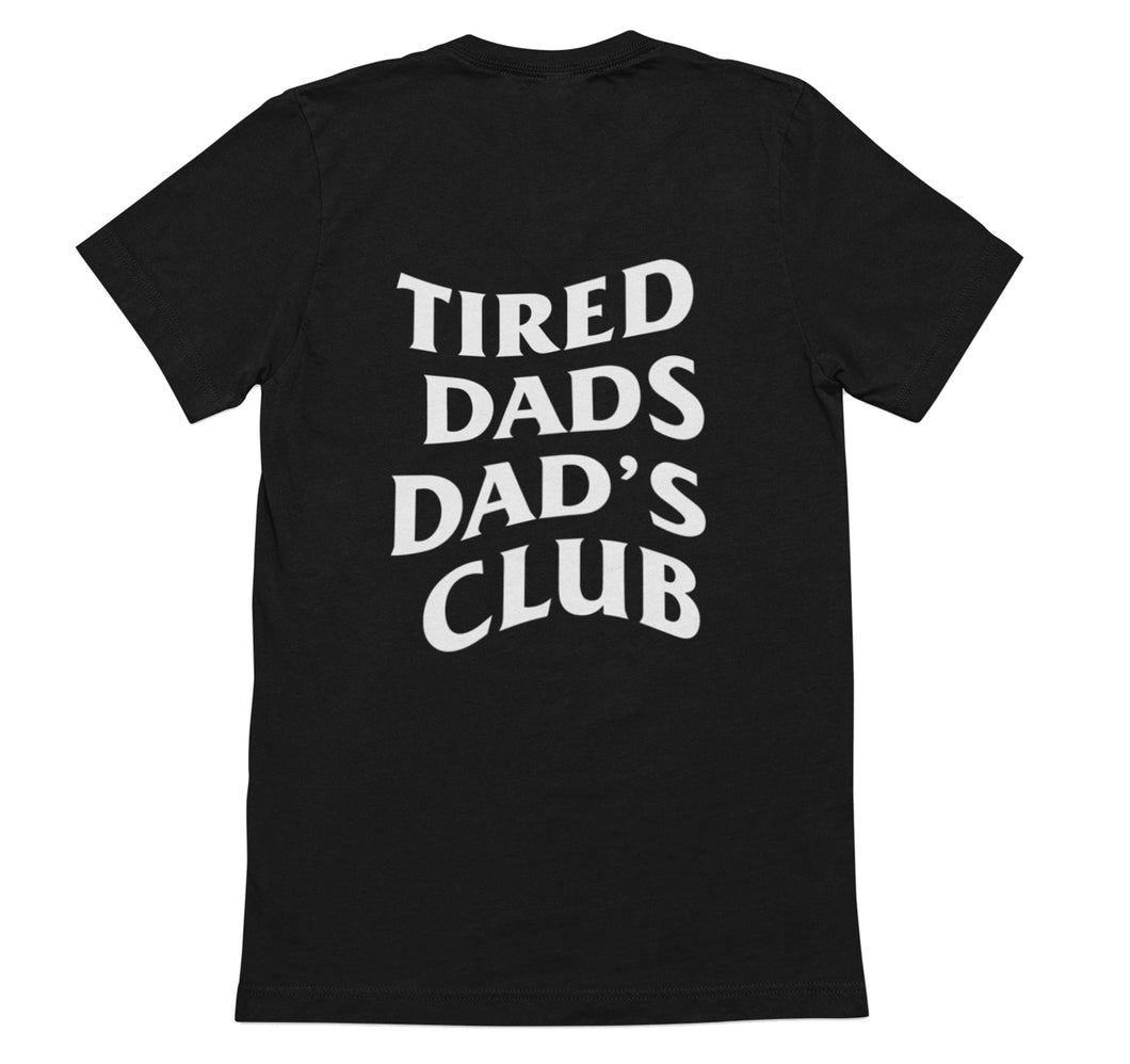 Tired Dads Dad's Club Premium T-Shirt